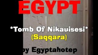 EGYPT 836 - Tomb of NIKAUISESI - (by Egyptahotep)