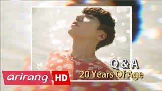 [Pops in Seoul] 20 Years of Age(스무살) _ Q & A