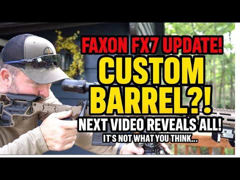 FAXON FX7 Build Update – Custom Outlier Barrel Incoming!