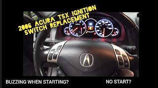 Buzzing When Trying To Start How To Fix Honda Acura Ignition Switch Replacement 2006 TSX