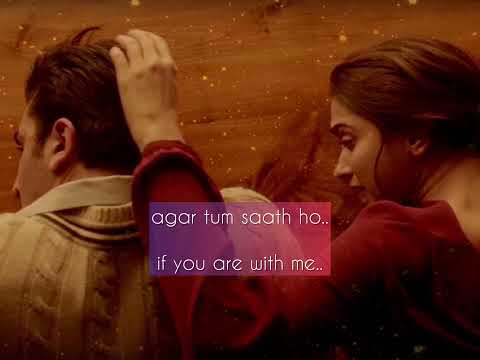 Agar Tum Saath Ho | Lyrics meaning in English |
