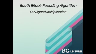 Booth Bitpair Recoding Algorithm for Signed Multiplication in Tamil | Integer Arithmetic