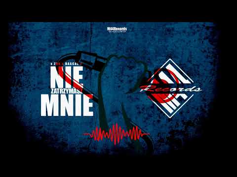 ZbK & Rascal- Nie zatrzymasz mnie