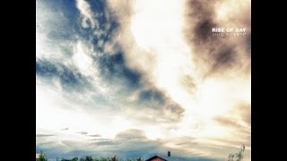 Rise of Day - Goodbye, Good luck, I'm gone