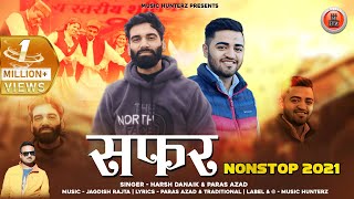 Latest Non Stop Pahari Songs 2021 | Safar By Harsh Danaik & Paras Azad | #PahariNati