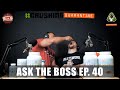 ASK THE BOSS EP. 40 - Doug Miller Gives A Preview Of His Balls, Talks Politics, + Much More!