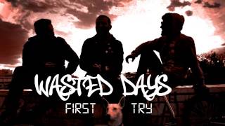 Wasted Days - Βουτιά