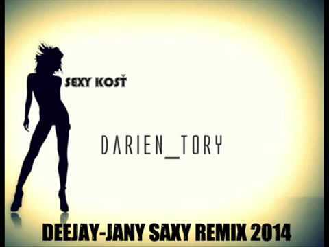 Darien Tory   Sexy kosĹĄ Deejay jany Saxy Radio Remix  2014