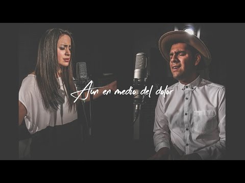 TWICE MÚSICA - Aun en medio del dolor (Hillsong United - Even when it hurts en español)