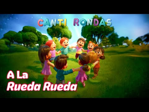 A la Rueda, Rueda – Canción Infantil Clásica – Canti Rondas