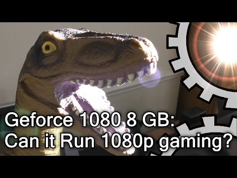 Nvidia GTX 1080 8 GB: Can it run 1080p gaming?