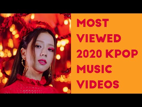 MOST VIEWED 2020 KPOP MUSIC VIDEOS (June, Week 4)