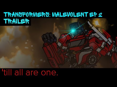 Transformers: Malevolent Episode 2 Rewrite Trailer