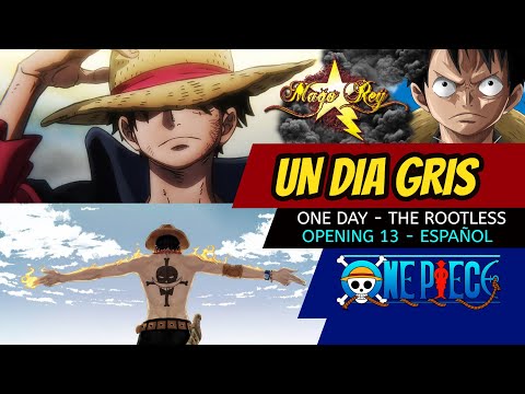 UN DIA GRIS / MAGO REY / ONE PIECE OP 13