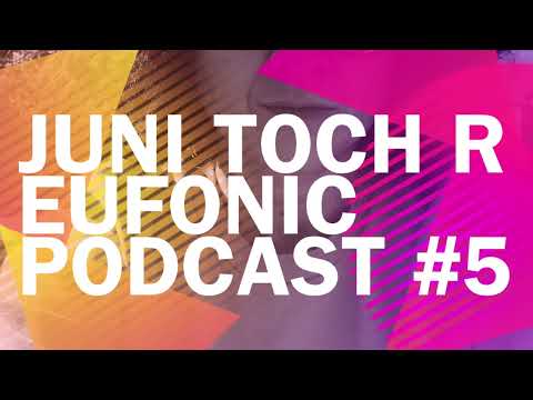 Juni H toch R -  EUFONIC PODCAST#5 (Vinyl Mix)