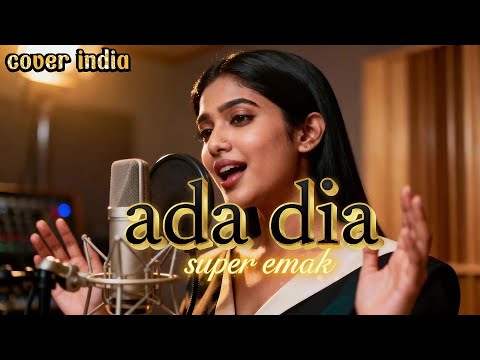 ADA DIA - COVER miliknya Super Emak,versi india,#cover #dangdut