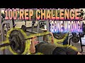 17 yr old does 100 REP CHALLENGE!! (GONE WRONG)