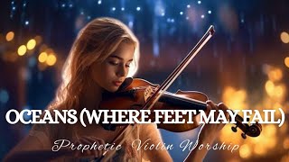 Download lagu Prophetic Warfare Violin Instrumental Worship/OCEANS(WHERE FEET MAY FAIL)/Background Prayer Music mp3 Download lagu Prophetic Warfare Violin Instrumental Worship/OCEANS(WHERE FEET MAY FAIL)/Background Prayer Music mp3
