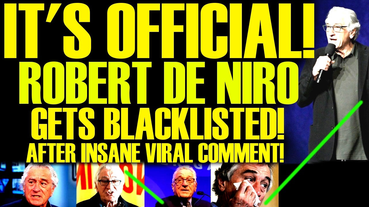 IT'S OFFICIAL! Robert De Niro Gets BLACKLISTED By HOLLYWOOD After World Record BACKLASH Goes Viral!