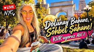 Dolunay Bahane, Sohbet Şahane! 🌕 New York Washington Square Park’ta Canlı | NYC 