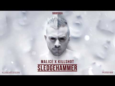 Malice x Killshot - Sledgehammer [The Extreme]