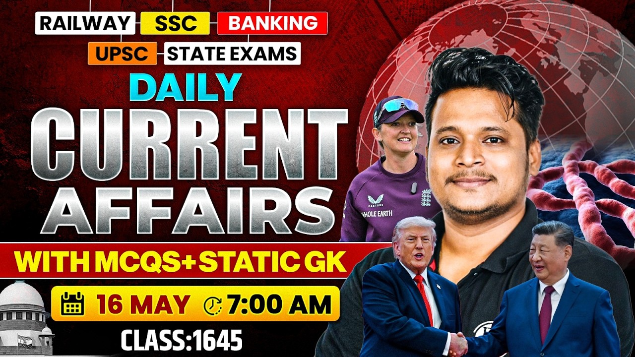 Current Affair Today | 16 May 2026 Daily Current Affairs | SSC GD | RRB NTPC | BPSC | Raja Gupta sir