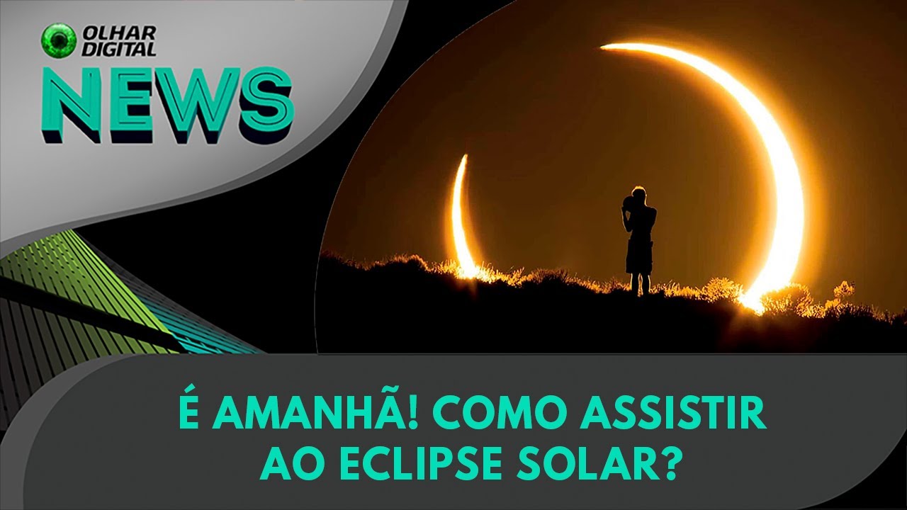 Ao vivo | É amanhã! Como assistir ao eclipse solar?  | 01/10/2024 | #OlharDigital