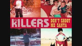 The Killers - Don&#39;t Shoot Me Santa