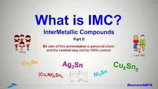 What is IMC (Intermetallic Compounds) part II? The different between IMC, alloy, eutectic