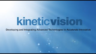 Kinetic Vision - Video - 1