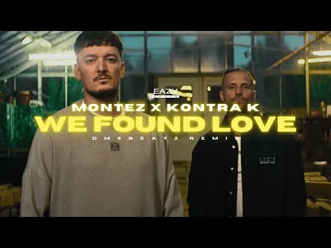 Montez x Kontra K – WE FOUND LOVE 🤍 (prod by DMSBeatz & YEZY)