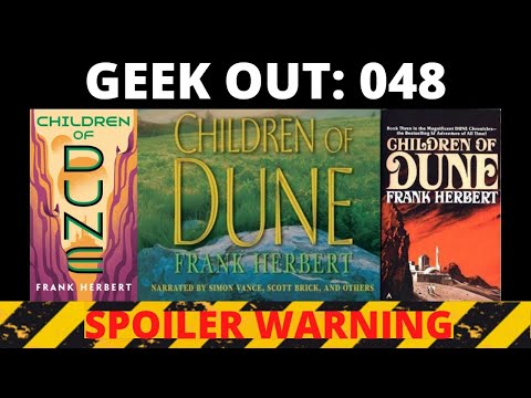 🔴Geek Out 048: Children of Dune (Dune Chronicles #3) by Frank Herbert