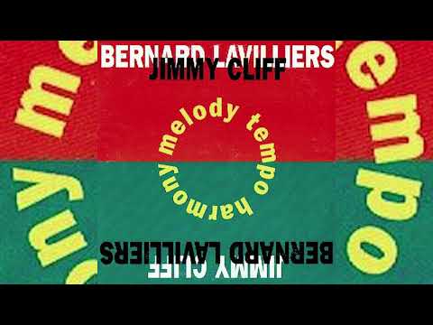 Bernard Lavilliers & Jimmy Cliff • Melody Tempo Harmony (1995)