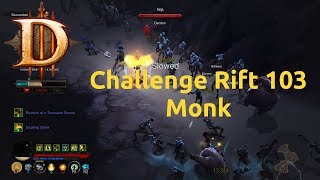 Diablo 3 - Challenge Rift - Challenge 103 - Monk - Epic Fail