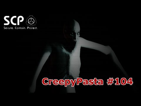 CreepyPasta #104 - SCP-096