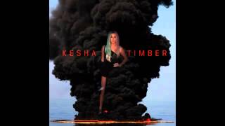 Kesha   Timber 2014 Solo Version   Woo Hoo No Pitbull!