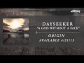 Dayseeker - A God Without A Face 