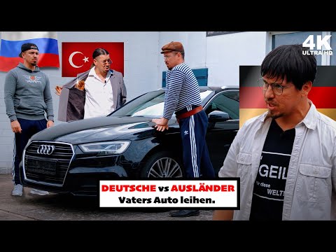 20# Comparison: Germans | Turks | Russians - Borrowing your father's car
