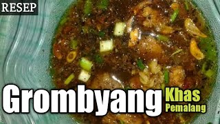 Download lagu Resep Grombyang Khas Pemalang mp3 Download lagu Resep Grombyang Khas Pemalang mp3