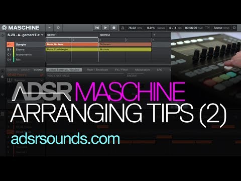 NI Maschine tutorial - Using Scenes - Arranging Tips (Part 2)
