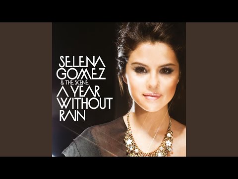 Video thumbnail for A Year Without Rain (Starlab Radio Edit)