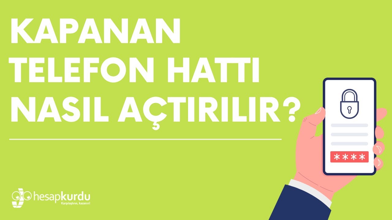 Kapanan Telefon Hattı Nasıl Açtırılır?