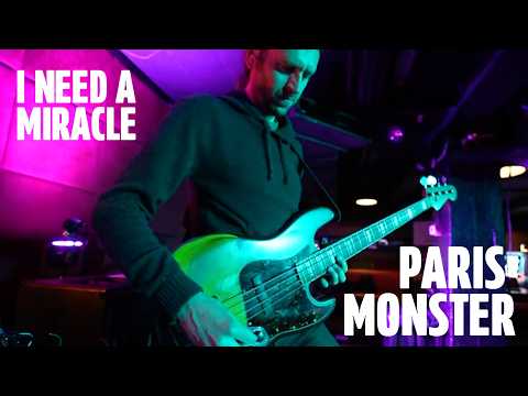 "I Need A Miracle" - Paris Monster | Relix