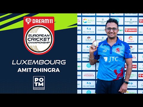 POTM: A.Dhingra - Group C, Match 4 - BEL vs LUX | Highlights | Dream11 ECC, 2022 | ECC22.052