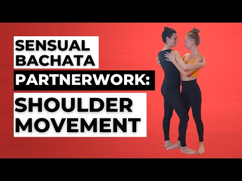 3 Tips For Shoulder Movement in Sensual Bachata Partnerwork - Dance With Rasa