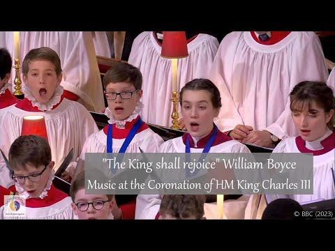 "The King shall rejoice" William Boyce | Music at the Coronation of HM King Charles III