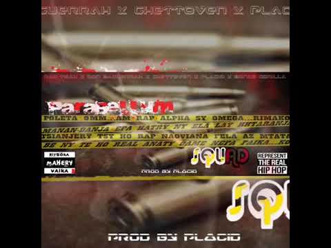 PARABELLUM SQUAD. RAH TSAH  X DON BAGUERRAH. X  GHETTOVEN. X. PLACID  X BONOSE GORILLA