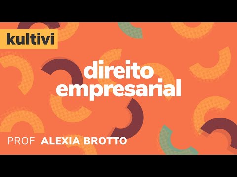 Direito Empresarial | Kultivi - Sociedade Empresarial I | CURSO GRATUITO COMPLETO