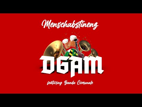 Menschabstinenz feat. Banda Comunale – DGAM