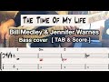 The Time Of My Life Bill Medley Jennifer Warnes Bass Cover TAB Score